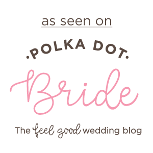 As Seen on Polka Dot Bride