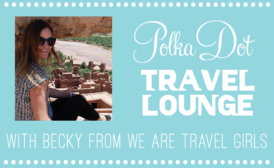 Polka Dot Travel Lounge With Becky From We Are Travel Girls