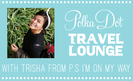 The Polka Dot Travel Lounge With Trisha From P.S I'm On My Way